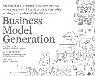 Business model generation : en handbok för visionärer, banbrytare och utmanare; Alexander Osterwalder, Yves Pigneur; 2012