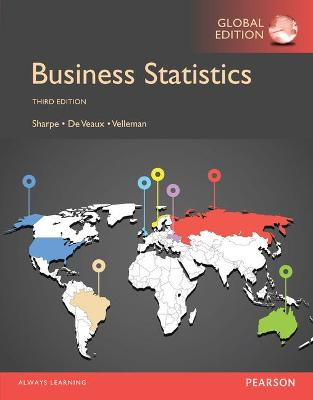 Business Statistics, Global Edition; Norean Sharpe, Richard De Veaux, Paul Velleman; 2015