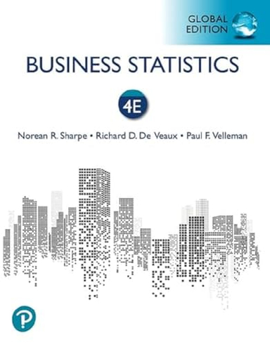 Business Statistics, Global Edition; Norean R Sharpe; 2021