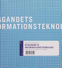 Byggandets informationsteknologi: så användes och utvecklas IT i byggandet; Örjan Wikforss, Svensk byggtjänst; 2003