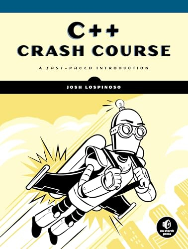 C++ Crash Course; Joshua Alfred Lospinoso; 2019