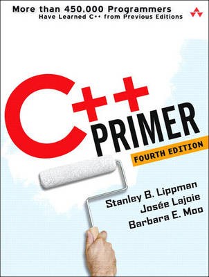 C++ Primer; Stanley B Lippman, Jose Lajoie, Barbara E Moo; 2005