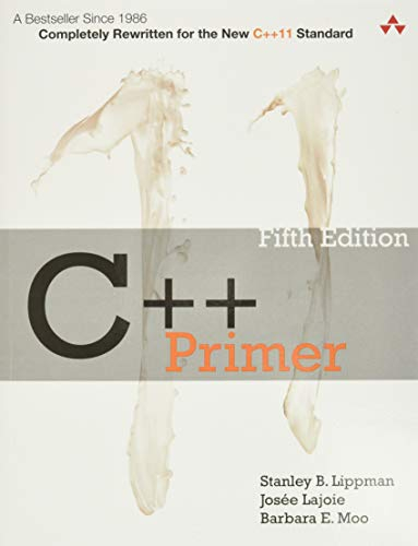 C++ Primer; Stanley B Lippman, Jose Lajoie, Barbara E Moo; 2012