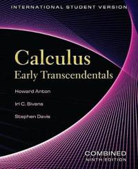 Calculus: Early Transcendentals, International Student Version, Combined 9t; Howard Anton, Irl C. Bivens, Stephen Davis; 2009