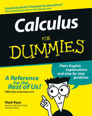 Calculus For Dummies; Mark Ryan; 2003