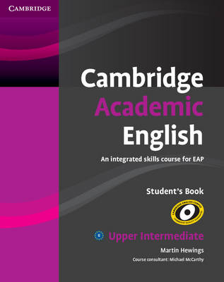 Cambridge academic English : an integrated skills course for EAP; Martin Hewings; 2012