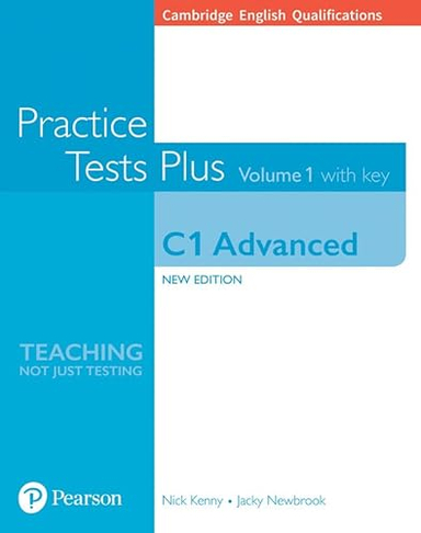 Cambridge English Qualifications: C1 Advanced Practice Tests Plus Volume 1 with key; Nick Kenny; 2018