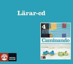 Caminando 4 Lärar-cd; Elisabet Waldenström, Ninni Westerman, Märet Wik-Bretz, María José Faci Lucia; 2010