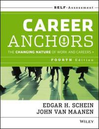 Career Anchors: The Changing Nature of Careers Self Assessment; Edgar H. Schein; 2013