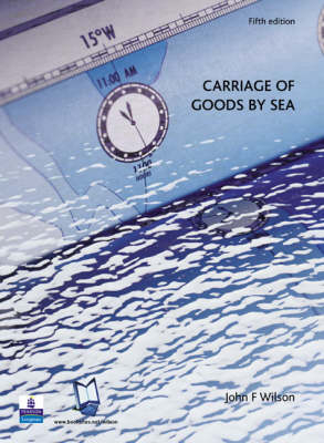 Carriage Of Goods By Sea; John Furness Wilson; 2004