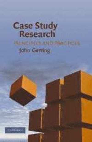 Case Study Research; John (university Of Texas Gerring; 2007