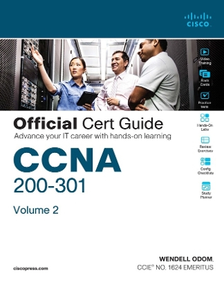 CCNA 200-301 Official Cert Guide, Volume 2; Wendell Odom; 2019