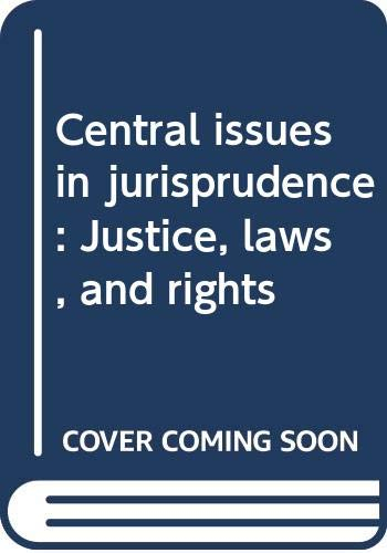 Central issues in jurisprudence : justice, law and rights; Nigel E. Simmonds; 1986