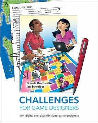 Challenges for Game Designers; Brenda Brathwaite, Ian Schreiber; 2008