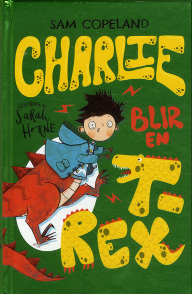 Charlie blir en T-rex; Sam Copeland; 2020