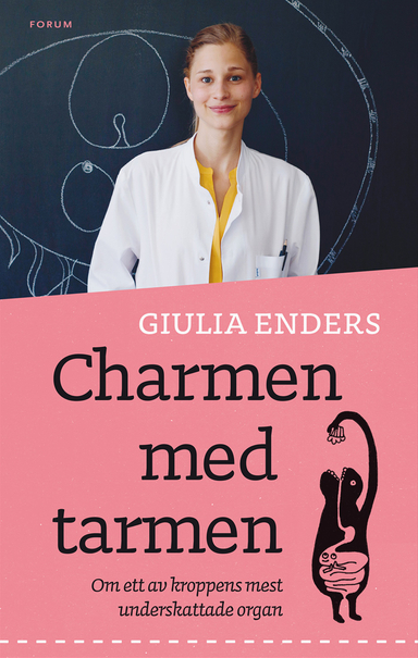 Charmen med tarmen : allt om ett av kroppens mest underskattade organ; Giulia Enders; 2014