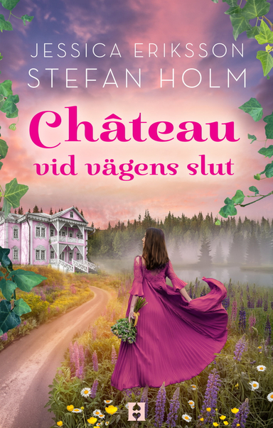 Chateau vid vägens slut; Jessica Eriksson, Stefan Holm; 2024