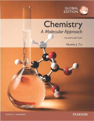 Chemistry: A Molecular Approach, Global Edition; Nivaldo J Tro; 2016