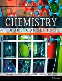 Chemistry: Core Concepts; Allan Blackman, Adam Bridgeman, Gwendolyn Lawrie; 2015