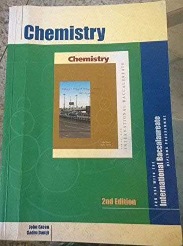 ChemistryInternational Baccalaureate in detail; John Green, Sadru Damji; 2001