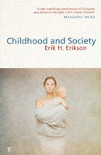 Childhood And Society; E H Erikson; 1995