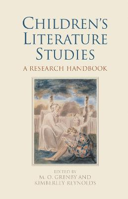 Children's Literature Studies; Matthew O Grenby, Kimberly Reynolds; 2011