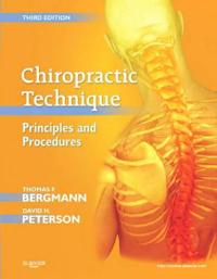 Chiropractic Technique; Thomas F Bergmann; 2010