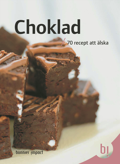 Choklad : 70 recept att älska; Adrian Tinz, Patrik Granquist; 2008