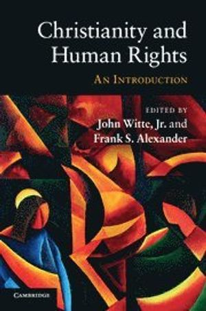 Christianity and Human Rights; Jr Witte John; 2010