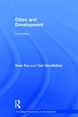 Cities and Development; Sean Fox, Tom Goodfellow; 2016