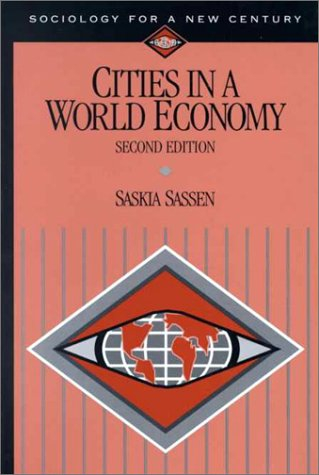 Cities in a World Economy; Sassen Saskia; 2000