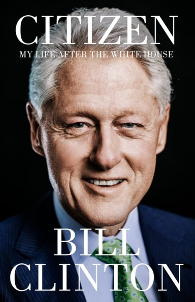 Citizen; President Bill Clinton; 2024