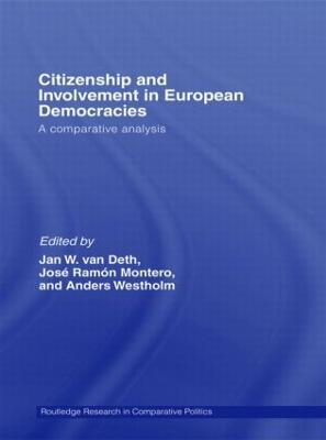 Citizenship and Involvement in European Democracies; Jan W Van Deth, Jos Ramn Montero, Anders Westholm; 2006