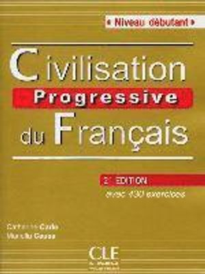 Civilisation Progressive du Francais - Niveau débutant (2ème edition); Catherine Carlo, Mariella Causa; 2024