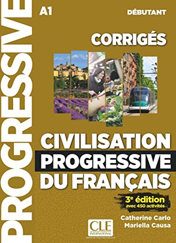 Civilisation progressive du français. Niveau débutant - 3ème édition. Corrigés; 2019