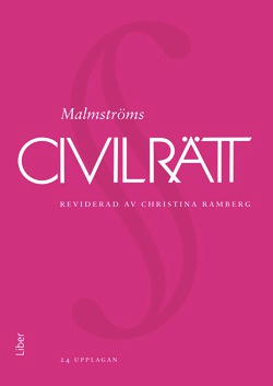 Civilrätt; Anders Agell, Åke Malmström, Christina Ramberg, Tore Sigeman; 2016