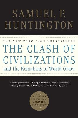 Clash Of Civilizations And The Remaking Of World Order; Samuel P Huntington; 2011