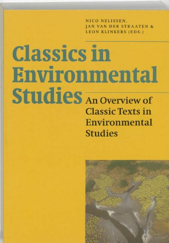 Classics in Environmental Studies; Nico Nelissen, Jan van der Straaten, Leon Klinkers; 1996