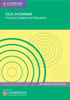 CLIL in Context Practical Guidance for Educators; Fred Genesee; 2016