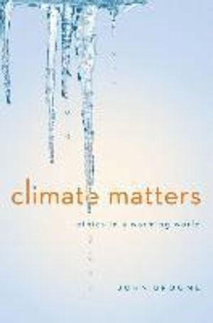 Climate Matters; John Broome; 2012