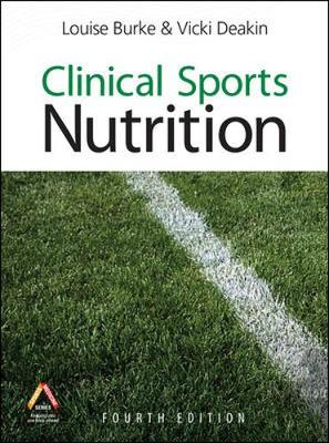 Clinical Sports Nutrition; Louise Burke; 2010