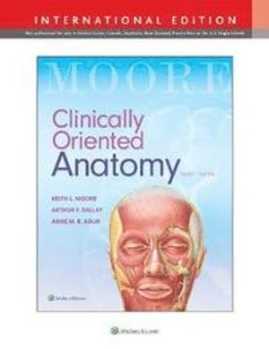 Clinically Oriented Anatomy; Keith L Moore, Arthur F Dalley, Anne M R Agur; 2017