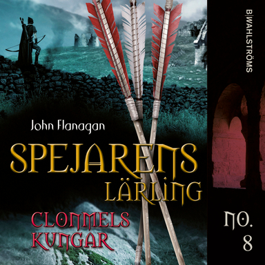 Clonmels kungar; John Flanagan; 2010