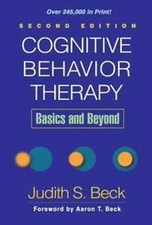 Cognitive Behavior Therapy; Judith S Beck; 2011