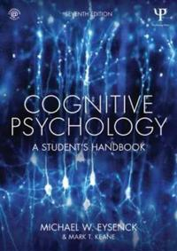 Cognitive Psychology; Michael W Eysenck, Mark T Keane; 2015