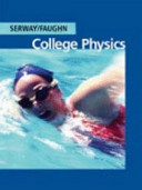 College Physics (International Student Edition); Raymond A. Serway; 2005