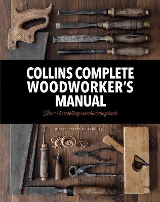 Collins Complete Woodworkers Manual; Albert Jackson, David Day; 2005