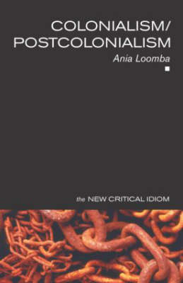 Colonialism/postcolonialism; Ania Loomba; 1998