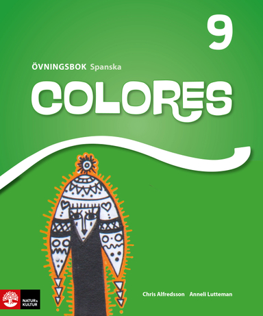 Colores 9 Övningsbok; Chris Alfredsson, Anneli Lutteman; 2018