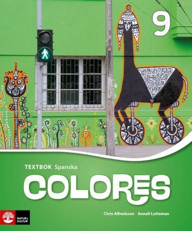 Colores 9 Textbok; Chris Alfredsson, Anneli Lutteman; 2018